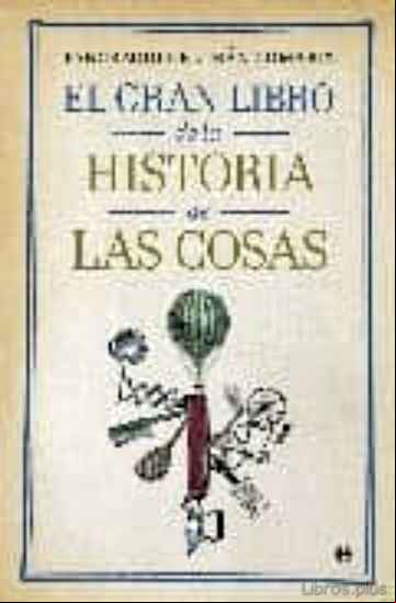 Descargar ebook EL GRAN LIBRO DE LA HISTORIA DE LAS COSAS