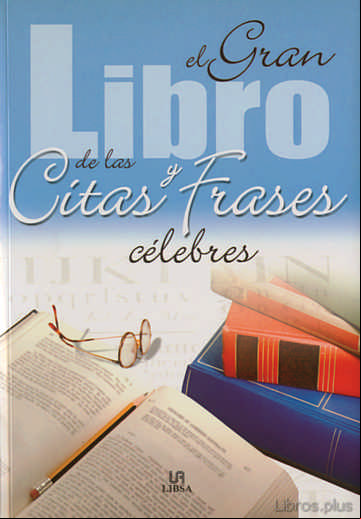 Descargar ebook EL GRAN LIBRO DE LAS CITAS Y FRASES CELEBRES