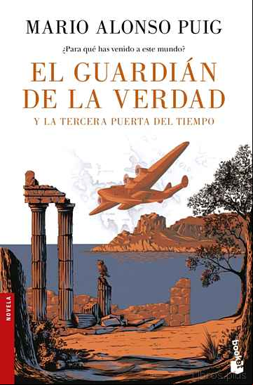Descargar gratis ebook EL GUARDIAN DE LA VERDAD Y LA TERCERA PUERTA DEL TIEMPO en epub