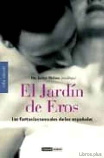 Descargar ebook EL JARDIN DE EROS: LAS FANTASIAS SEXUALES DE LOS ESPAÑOLES