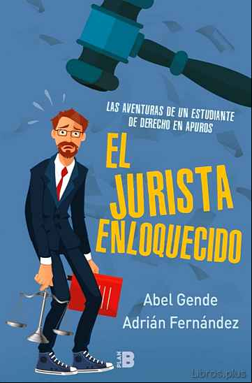 Descargar gratis ebook EL JURISTA ENLOQUECIDO en epub