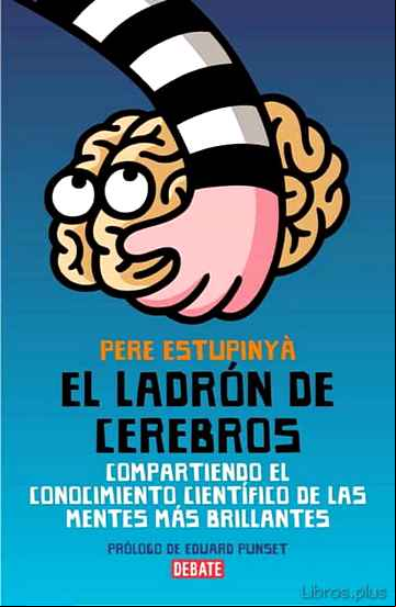 Descargar gratis ebook EL LADRON DE CEREBROS: CIENCIA PARA TODOS en epub