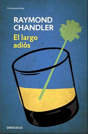 Descargar gratis ebook EL LARGO ADIOS (SERIE PHILIP MARLOWE 6) en epub