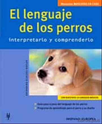 Descargar gratis ebook EL LENGUAJE DE LOS PERROS: INTERPRETARLO Y COMPRENDERLO en epub