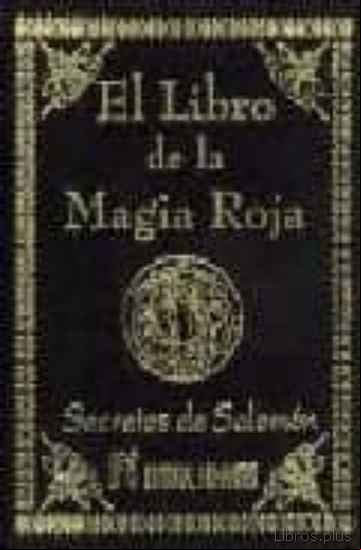 Descargar gratis ebook EL LIBRO DE LA MAGIA ROJA. SECRETOS DE SALOMON en epub