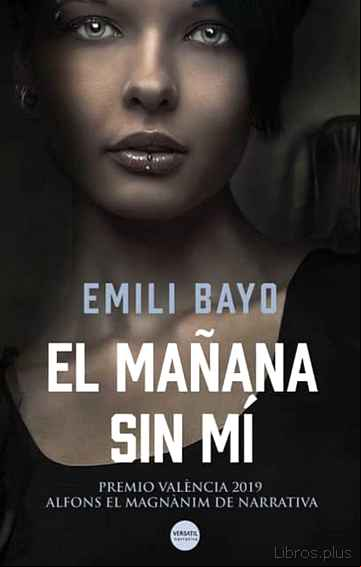 Descargar gratis ebook EL MAÑANA SIN MÍ en epub