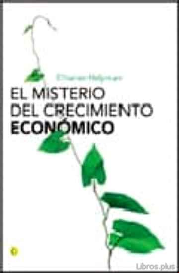 Descargar gratis ebook EL MISTERIO DEL CRECIMIENTO ECONOMICO en epub