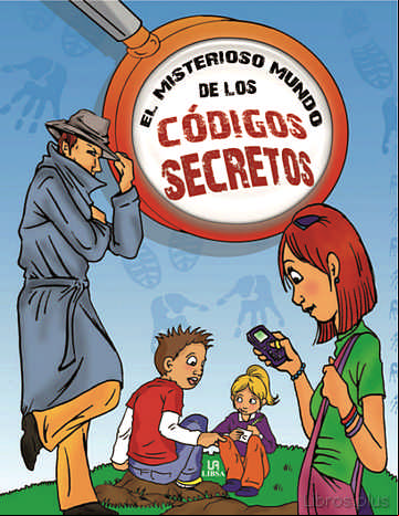 Descargar gratis ebook EL MISTERIOSO MUNDO DE LOS CODIGOS SECRETOS en epub