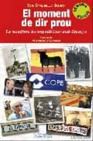 Descargar gratis ebook EL MOMENT DE DIR PROU: LA MANIFESTA INCOMPTABILITAT AMB ESPANYA en epub