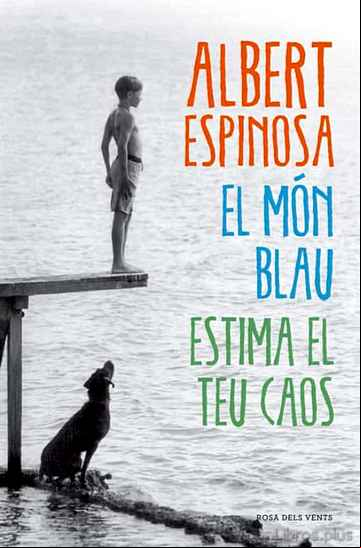 Descargar ebook EL MON BLAU. ESTIMA EL TEU CAOS