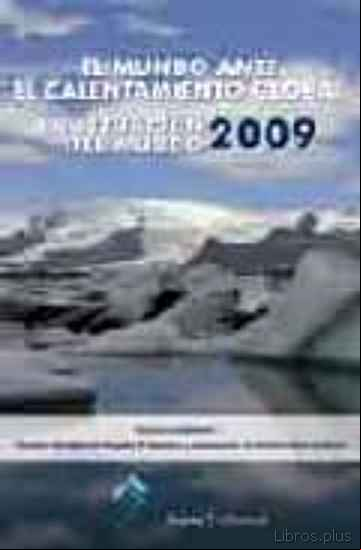 Descargar ebook EL MUNDO ANTE EL CALENTAMIENTO GLOBAL: LA SITUACION DEL MUNDO 200 9: INFORME ANUAL DE THE WORLDWATCH INSTITUTE