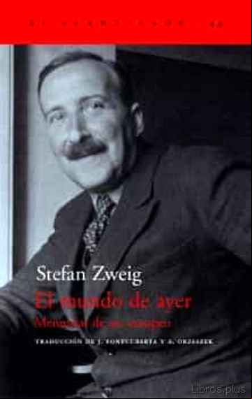 Descargar libro EL MUNDO DE AYER: MEMORIAS DE UN EUROPEO