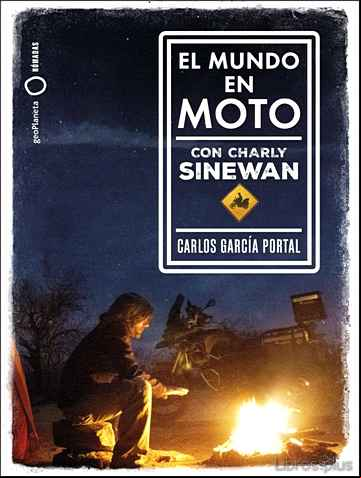 Descargar gratis ebook EL MUNDO EN MOTO CON CHARLY SINEWAN en epub