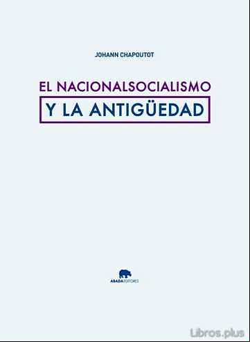 Descargar gratis ebook EL NACIONALSOCIALISMO Y LA ANTIGUEDAD en epub