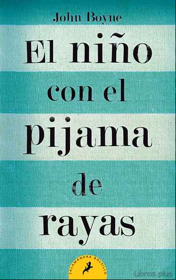 Descargar gratis ebook EL NIÑO CON EL PIJAMA DE RAYAS en epub