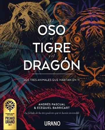 Descargar gratis ebook EL OSO, EL TIGRE Y EL DRAGÓN en epub