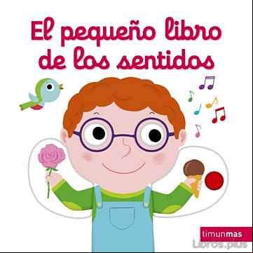 Descargar gratis ebook EL PEQUEÑO LIBRO DE LOS SENTIDOS en epub