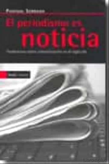 Descargar ebook EL PERIODISMO ES NOTICIA