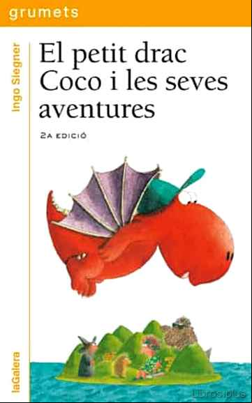 Descargar ebook EL PETIT DRAC COCO I LES SEVES AVENTURES