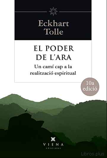 Descargar gratis ebook EL PODER DE L ARA: UN CAMI CAP A LA REALITZACIO ESPIRITUAL en epub