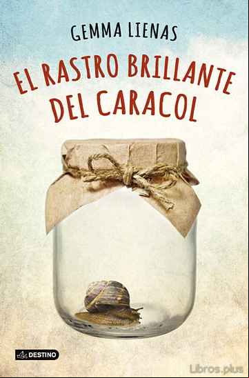 Descargar gratis ebook EL RASTRO BRILLANTE DEL CARACOL en epub