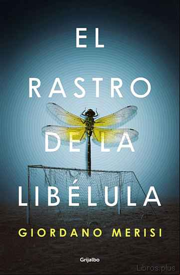 Descargar gratis ebook EL RASTRO DE LA LIBELULA en epub
