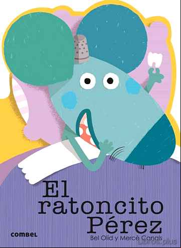 Descargar ebook EL RATONCITO PEREZ ¡QUE TE CUENTO!