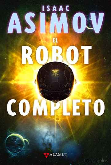 Descargar gratis ebook EL ROBOT COMPLETO en epub
