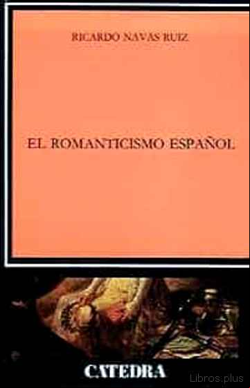 Descargar gratis ebook EL ROMANTICISMO ESPAÑOL en epub