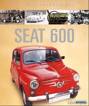 Descargar gratis ebook EL SEAT 600 (ATLAS ILUSTRADO) en epub