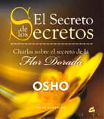 Descargar ebook EL SECRETO DE LOS SECRETOS: CHARLAS SOBRE EL SECRETO DE LA FLOR D ORADA