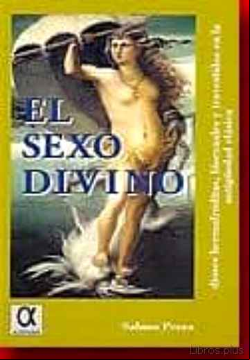 Descargar gratis ebook EL SEXO DIVINO: DIOSES HERMAFRODITAS, BISEXUALES Y TRAVESTIDOS EN LA ANTIGUEDAD CLASICA en epub