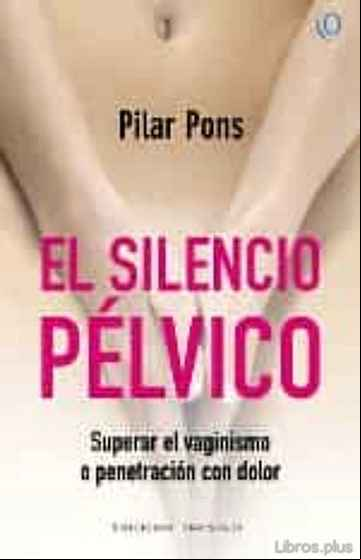 Descargar gratis ebook EL SILENCIO PÉLVICO en epub