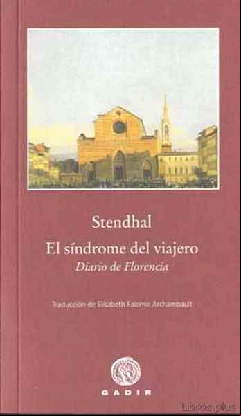 Descargar gratis ebook EL SINDROME DEL VIAJERO. DIARIO DE FLORENCIA en epub