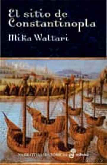 Descargar ebook EL SITIO DE CONSTANTINOPLA: LA CAIDA DEL IMPERIO BIZANTINO