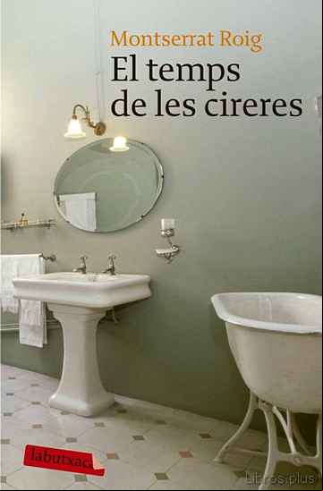 Descargar gratis ebook EL TEMPS DE LES CIRERES (PREMI SANT JORDI 1976) en epub