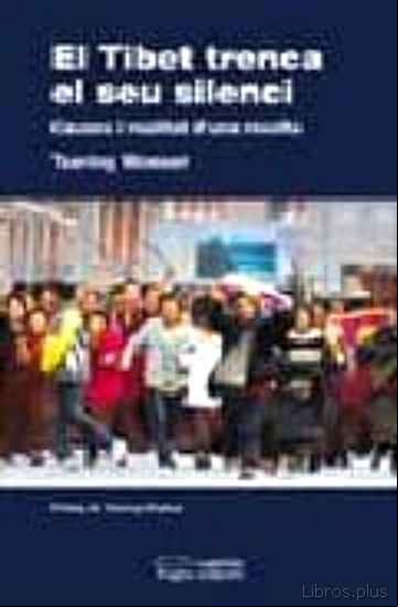 Descargar gratis ebook EL TIBET TRENCA EL SEU SILENCI en epub
