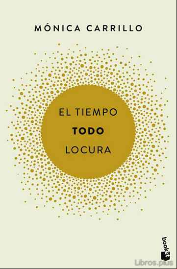 Descargar ebook EL TIEMPO. TODO. LOCURA