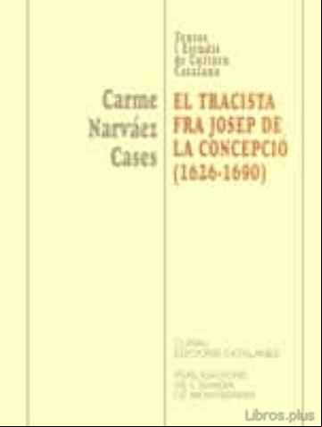 Descargar gratis ebook EL TRACISTA FRA JOSEP DE LA CONCEPCIO (1626-1690) en epub