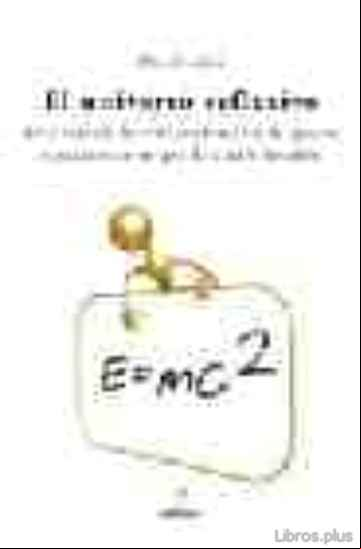 Descargar gratis ebook EL UNIVERSO REFLEXIVO: ¡QUE HAY DE NUEVO, EINSTEIN! en epub