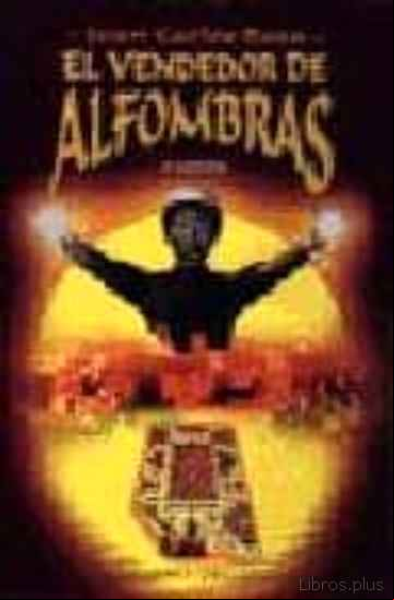 Descargar gratis ebook EL VENDEDOR DE ALFOMBRAS en epub
