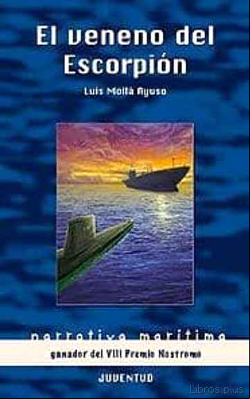 Descargar gratis ebook EL VENENO DEL ESCORPION (VIII PREMIO NOSTROMO DE NARRATIVA MARITI MA) en epub