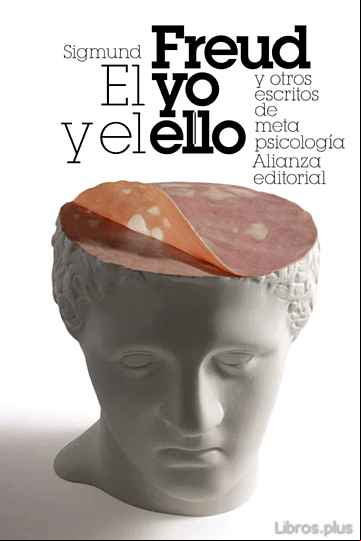 Descargar gratis ebook EL YO Y EL ELLO Y OTROS ENSAYOS DE METAPSICOLOGIA en epub