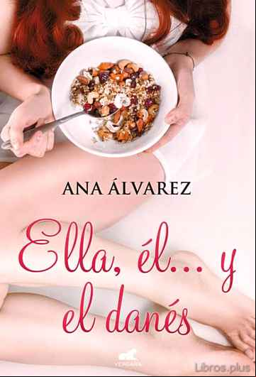 Descargar ebook ELLA, ÉL Y EL DANÉS
