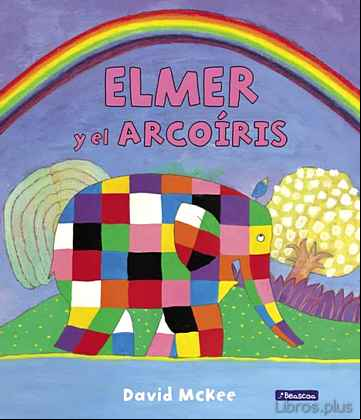 Descargar ebook ELMER Y EL ARCOÍRIS (ELMER. PRIMERAS LECTURAS 17)