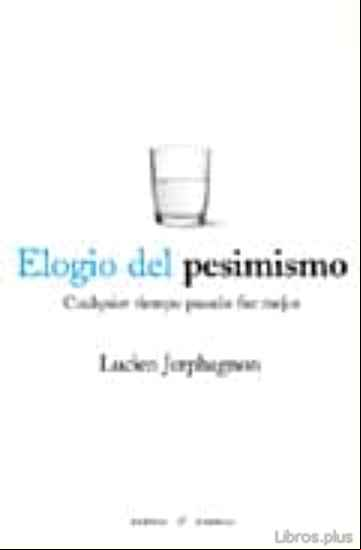 Descargar gratis ebook ELOGIO DEL PESIMISMO en epub