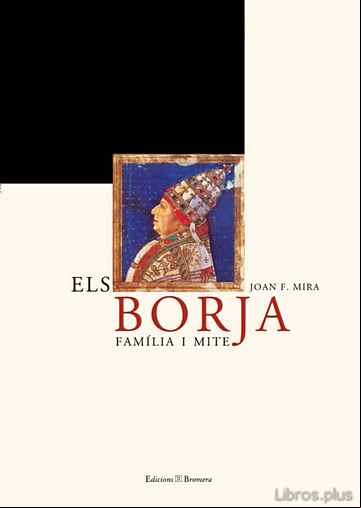 Descargar gratis ebook ELS BORJA: FAMILIA I MITE en epub