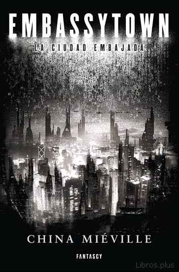Descargar gratis ebook EMBASSYTOWN en epub