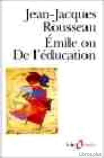 Descargar ebook EMILE OU DE L EDUCATION