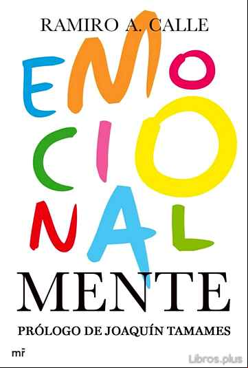 Descargar ebook EMOCIONALMENTE: CLAVES DEFINITIVAS PARA EL CRECIMIENTO INTELECTUA L Y EMOCIONAL